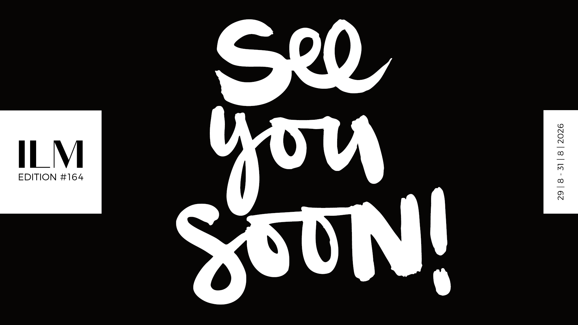 ILM164 SEE YOU SOON Website 1920x1080px